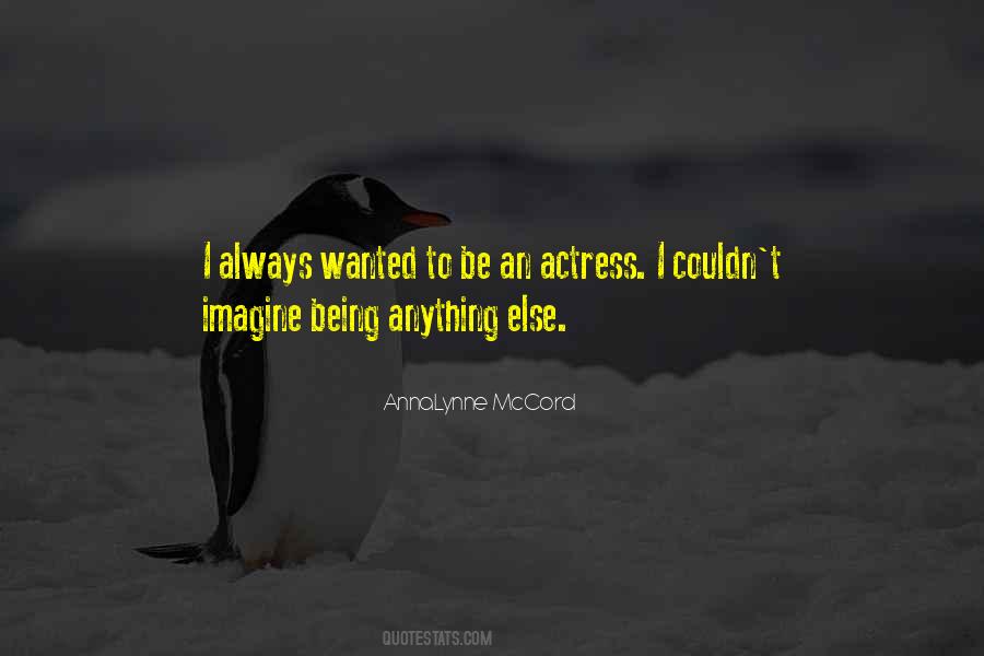 Being An Actress Quotes #340287