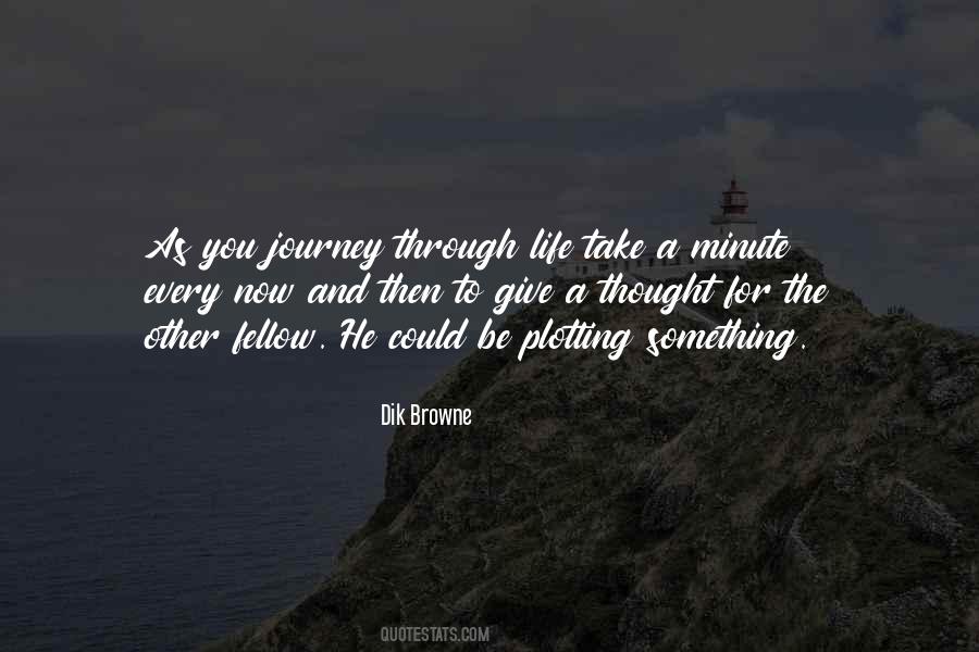 Quotes About Journey Through Life #613986