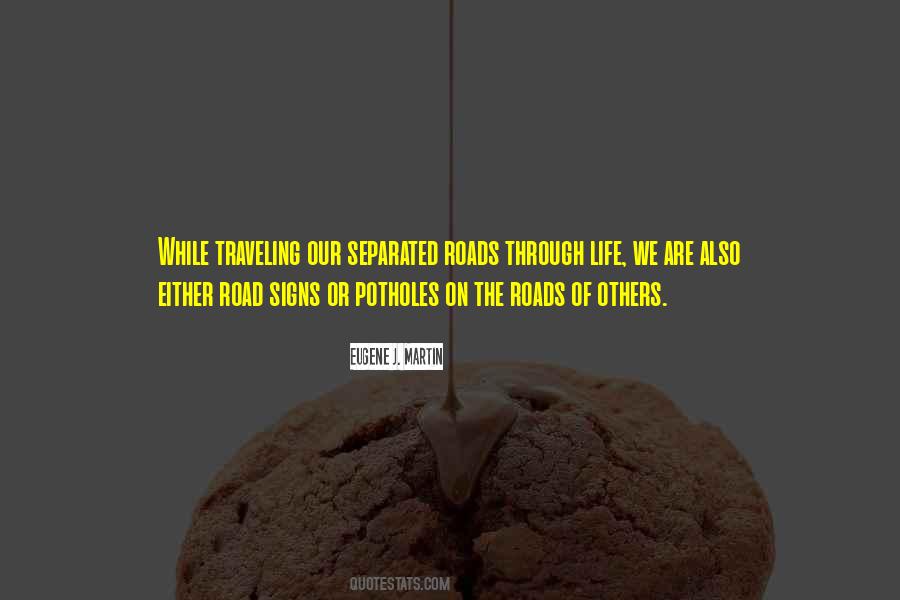 Quotes About Journey Through Life #744163