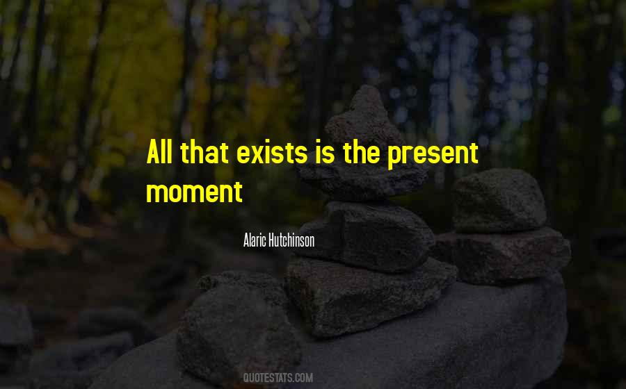 Quotes About Living The Present #174879