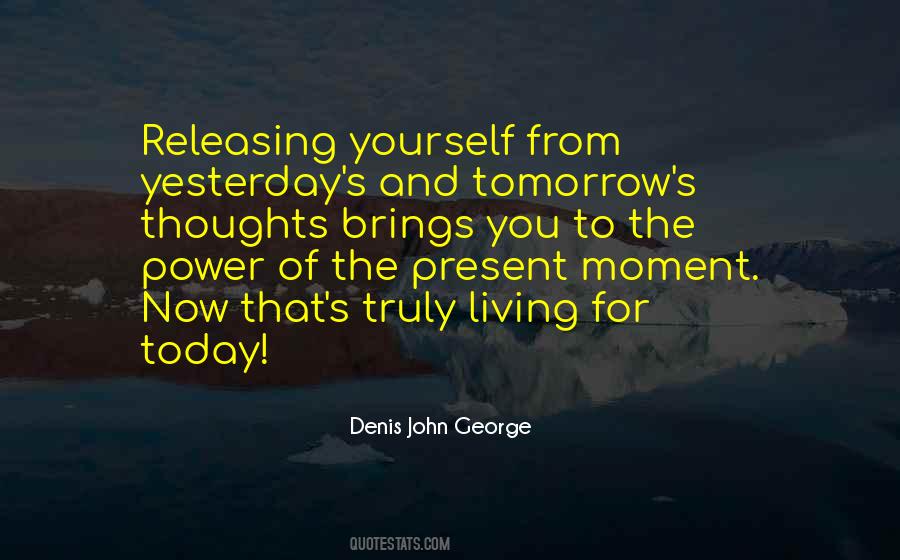 Quotes About Living The Present #219339