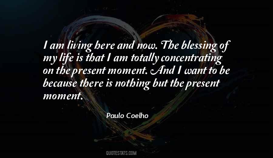 Quotes About Living The Present #351220