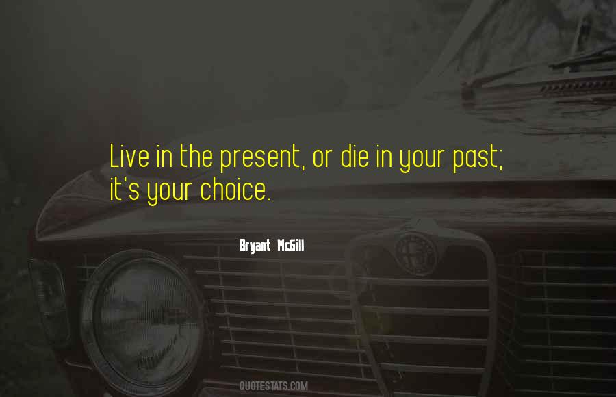 Quotes About Living The Present #464059