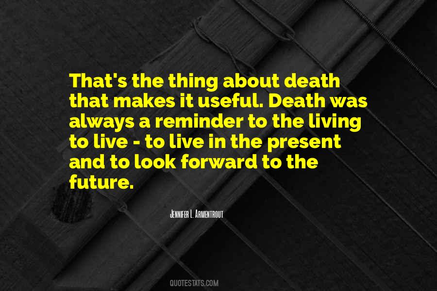 Quotes About Living The Present #7179