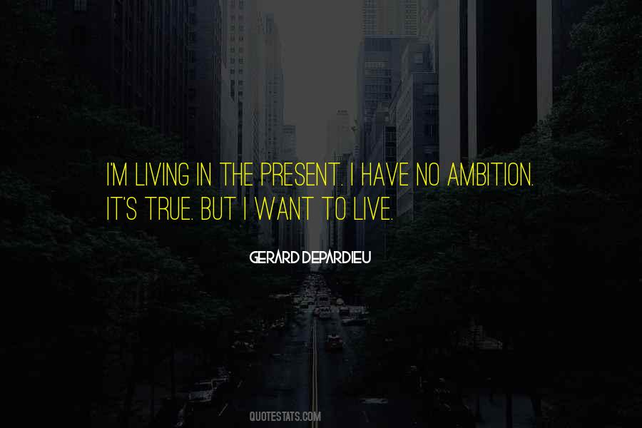 Quotes About Living The Present #81309