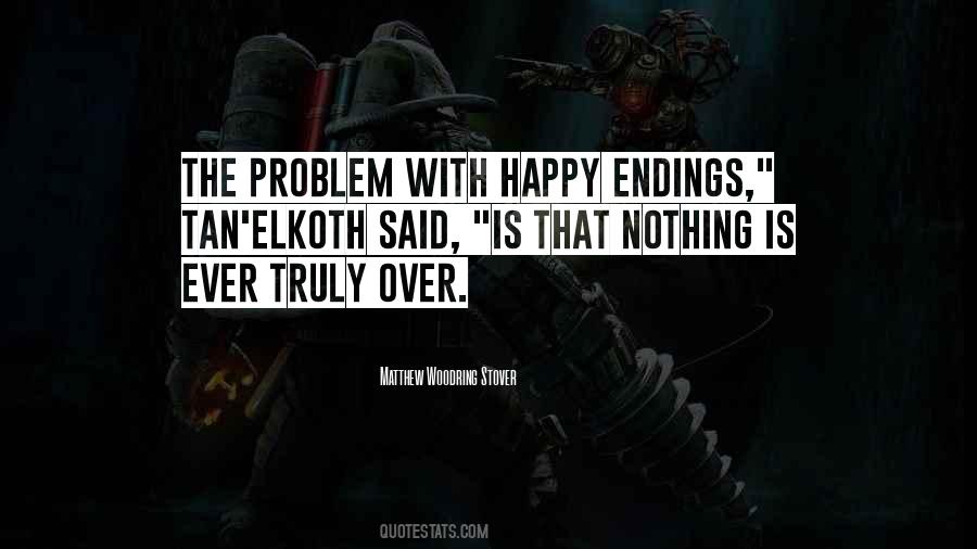 Quotes About Endings #257517