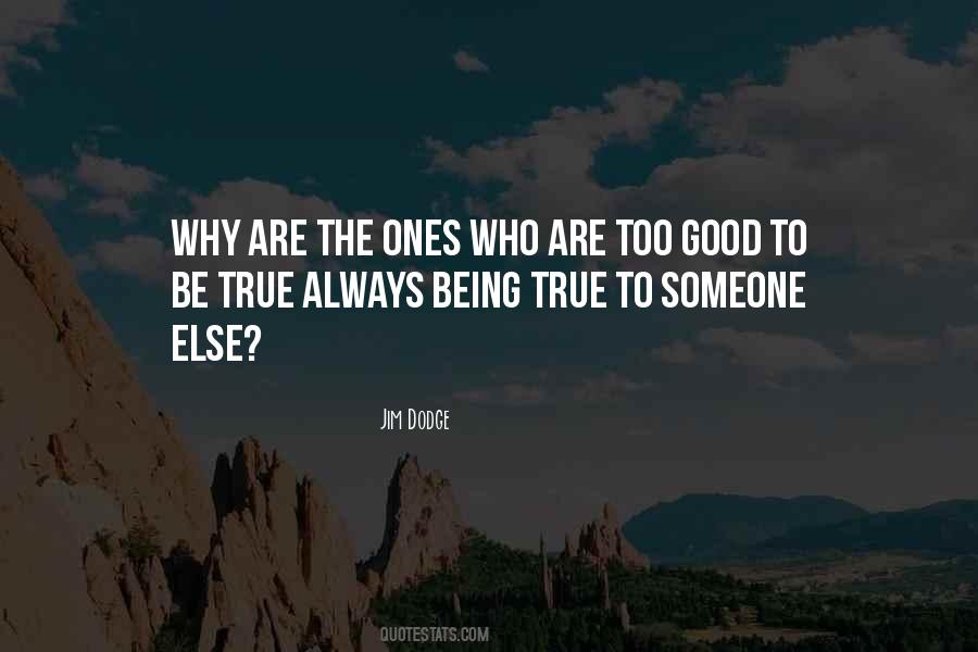 Being True Quotes #1191210