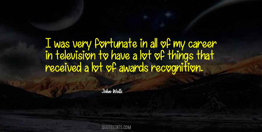Quotes About Awards And Recognition #1706111