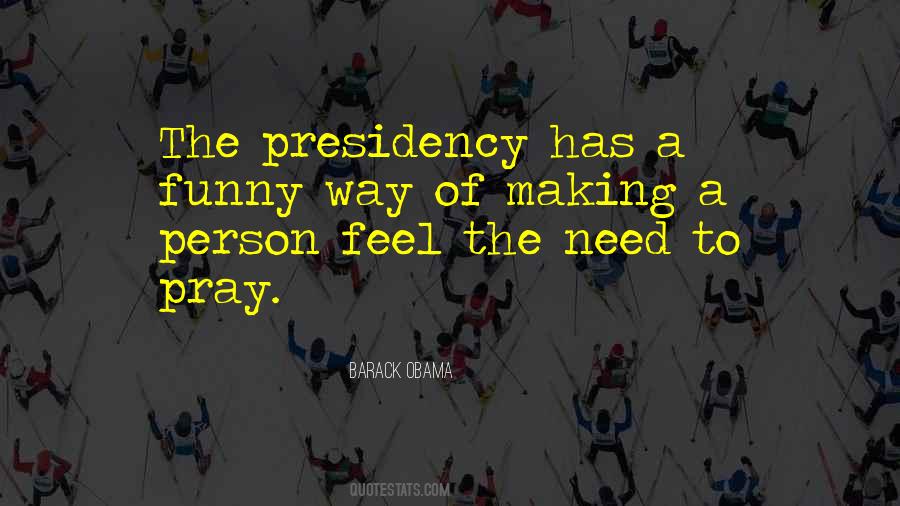 Quotes About Obama's Presidency #1066624
