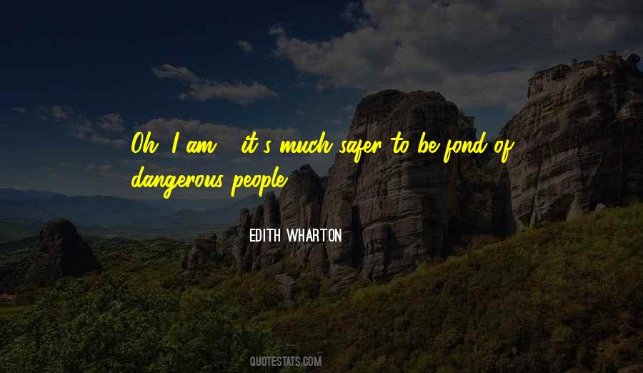 Dangerous People Quotes #1429376