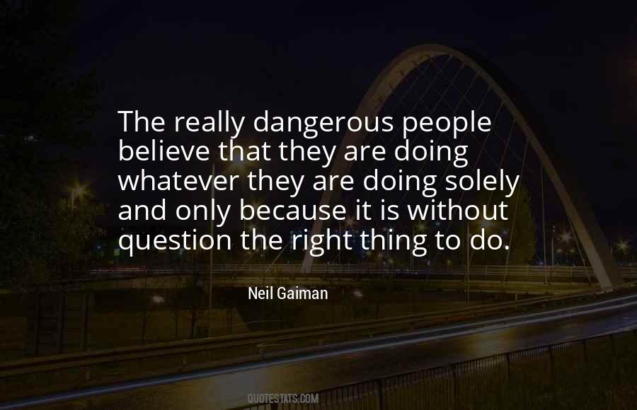 Dangerous People Quotes #407401