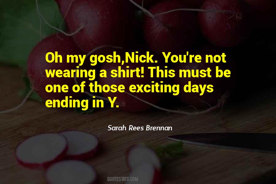 Quotes About Exciting Days #648224