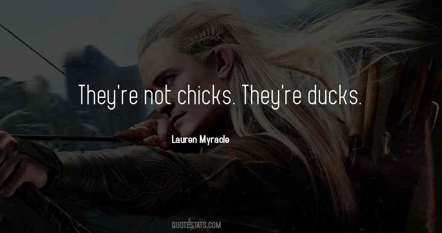 Quotes About Chicks #1168620