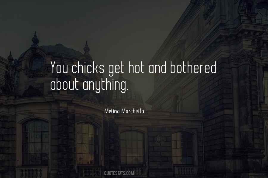 Quotes About Chicks #1183266