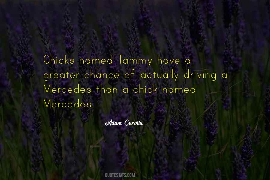 Quotes About Chicks #1194031