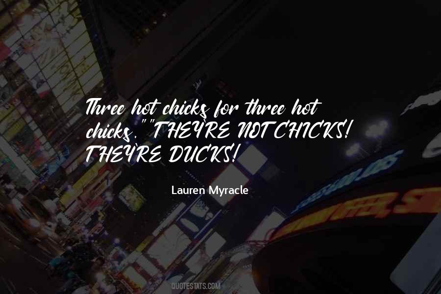 Quotes About Chicks #1297744
