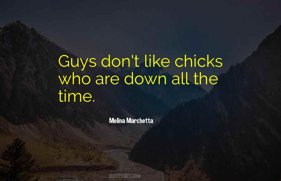 Quotes About Chicks #1372383