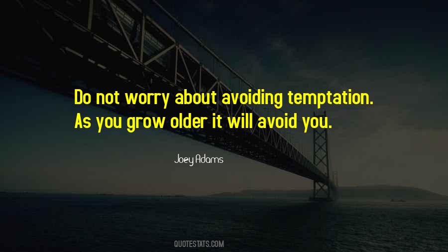 Quotes About Avoiding Temptation #592126