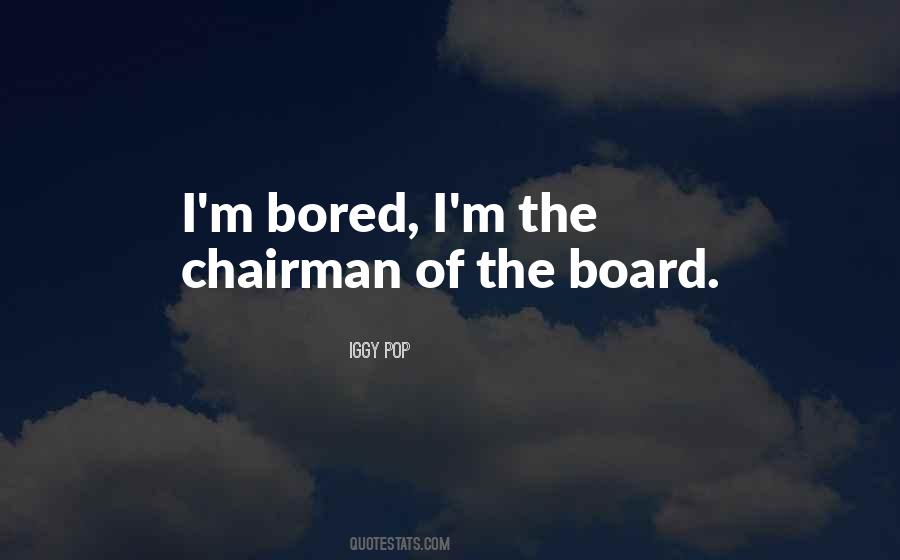 Quotes About Chairman #1096061