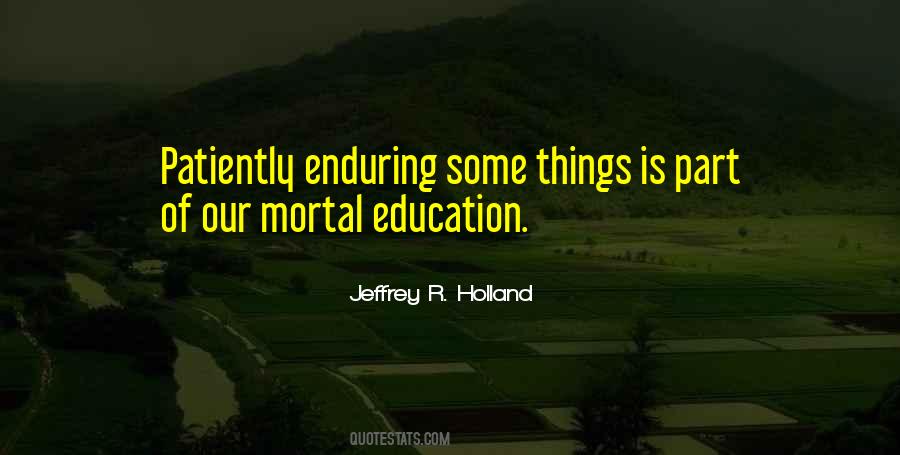 Quotes About Enduring #1401818