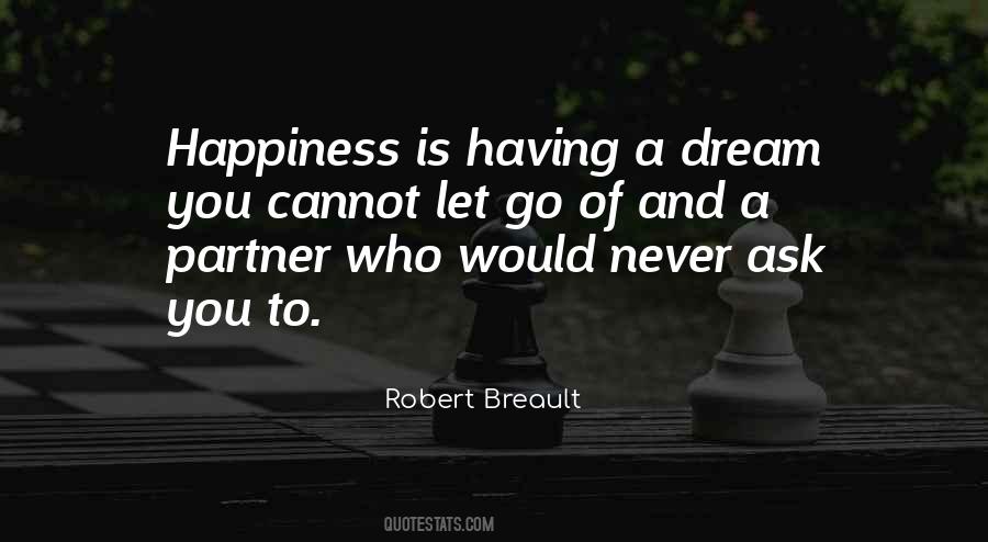 Having A Dream Quotes #603269