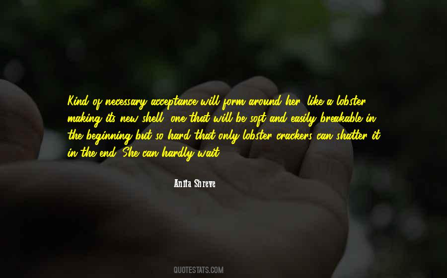 Quotes About Having A Hard Shell #519187