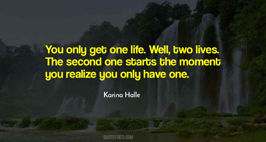 Two Lives Quotes #811112