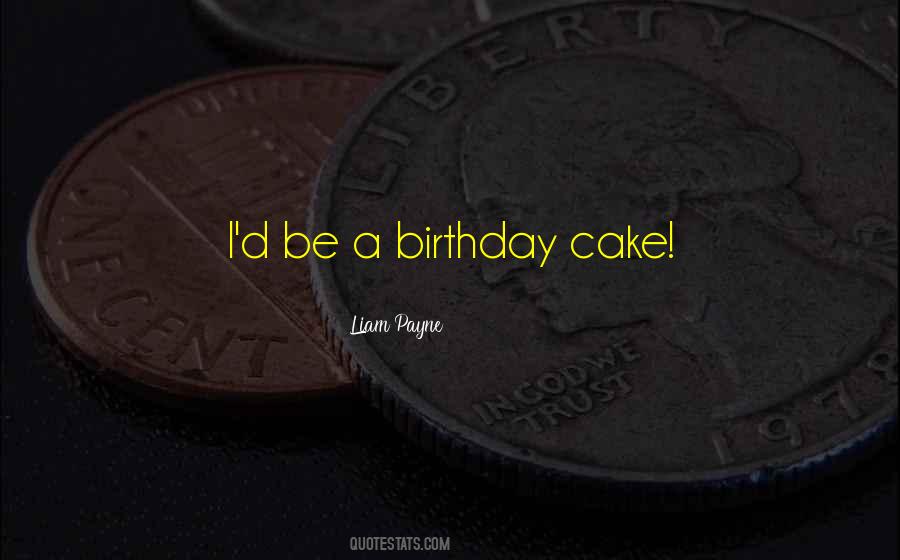 Cake Birthday Quotes #590502