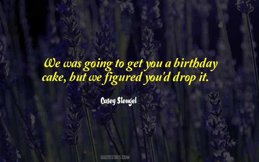 Cake Birthday Quotes #649820