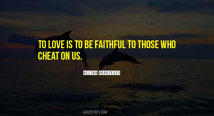 Quotes About Faithful Love #569603