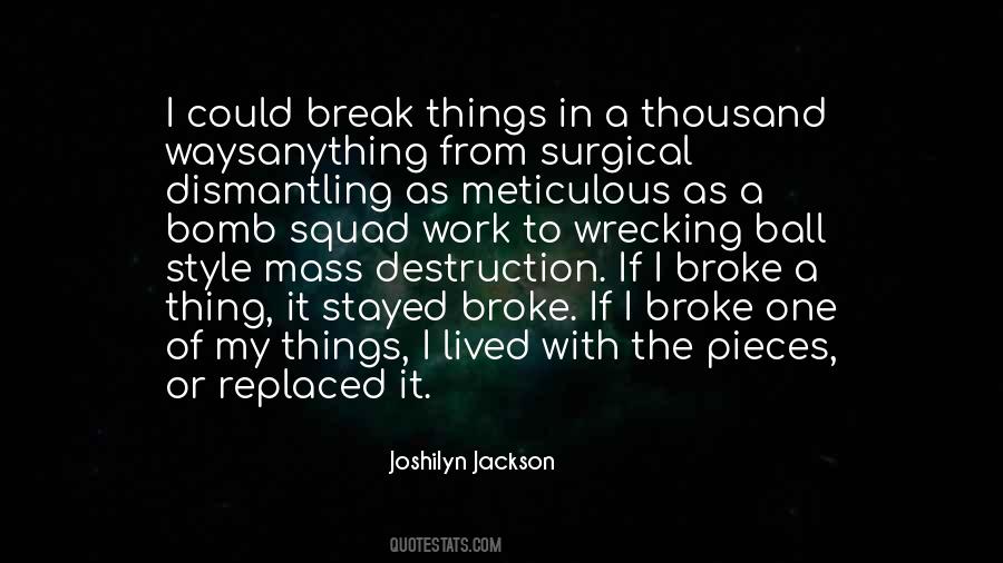 Quotes About Wrecking #1214584