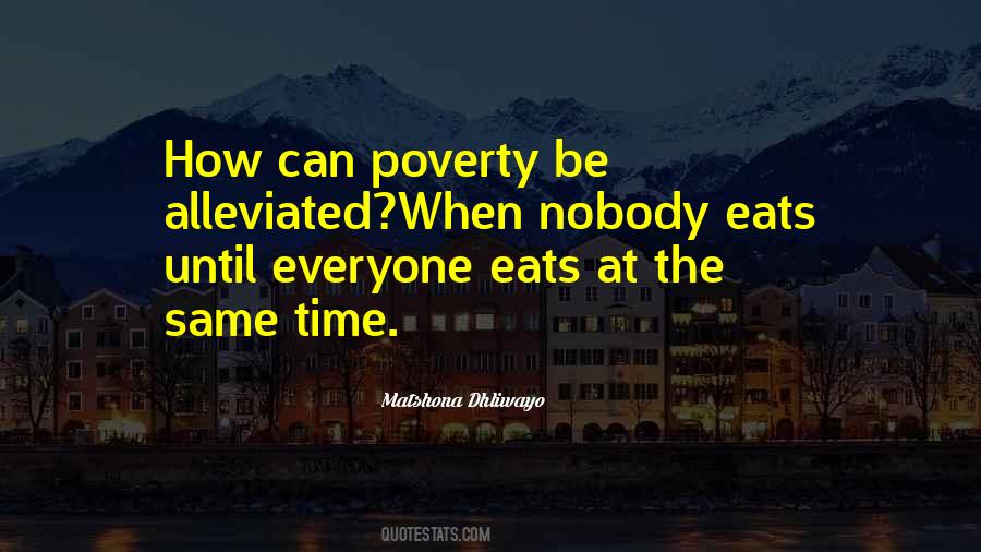 Alleviation Of Poverty Quotes #1430462