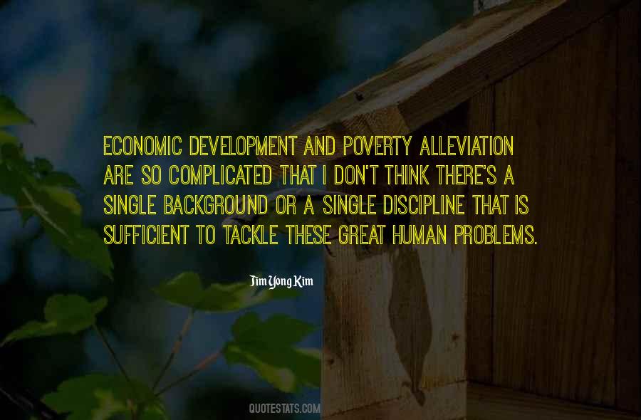 Alleviation Of Poverty Quotes #820780