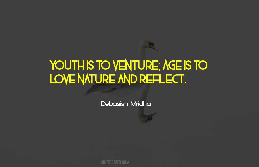 Youth Is To Venture Quotes #1576899