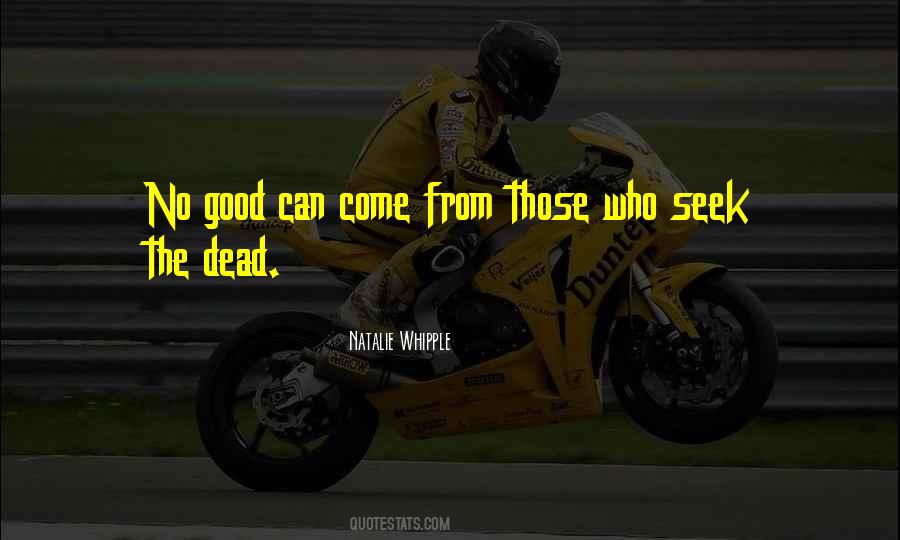 Seek The Good Quotes #450883