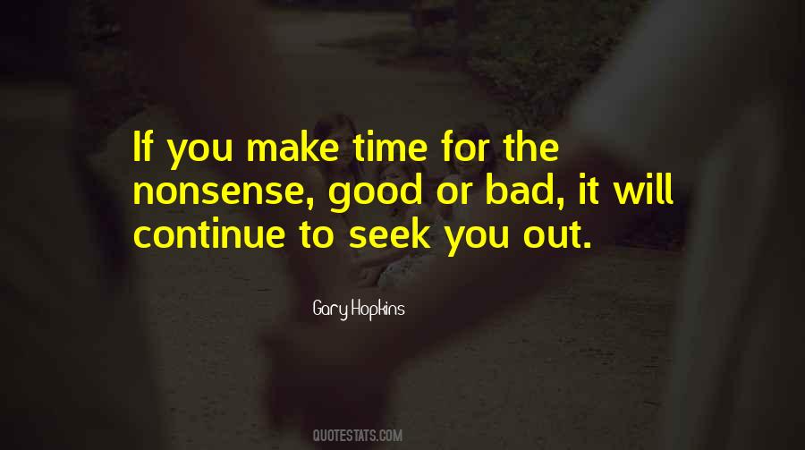 Seek The Good Quotes #618879