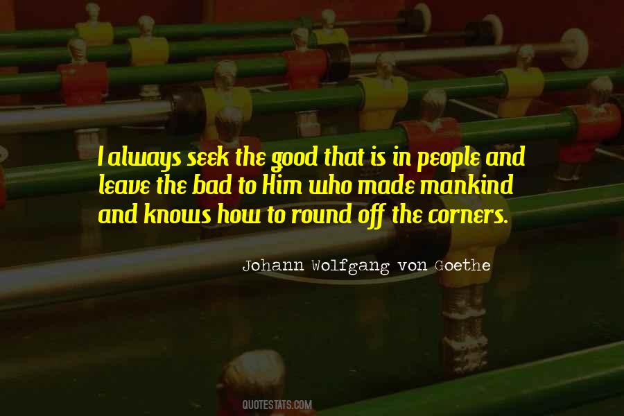 Seek The Good Quotes #668361