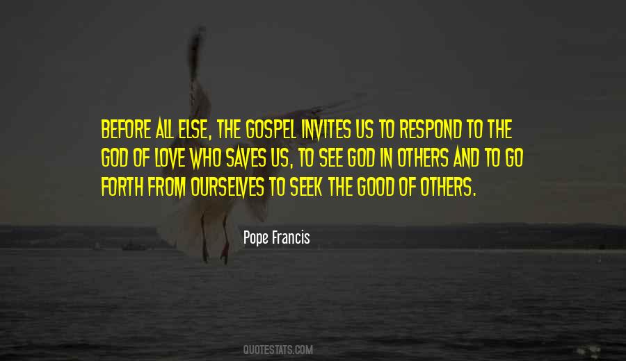 Seek The Good Quotes #896519