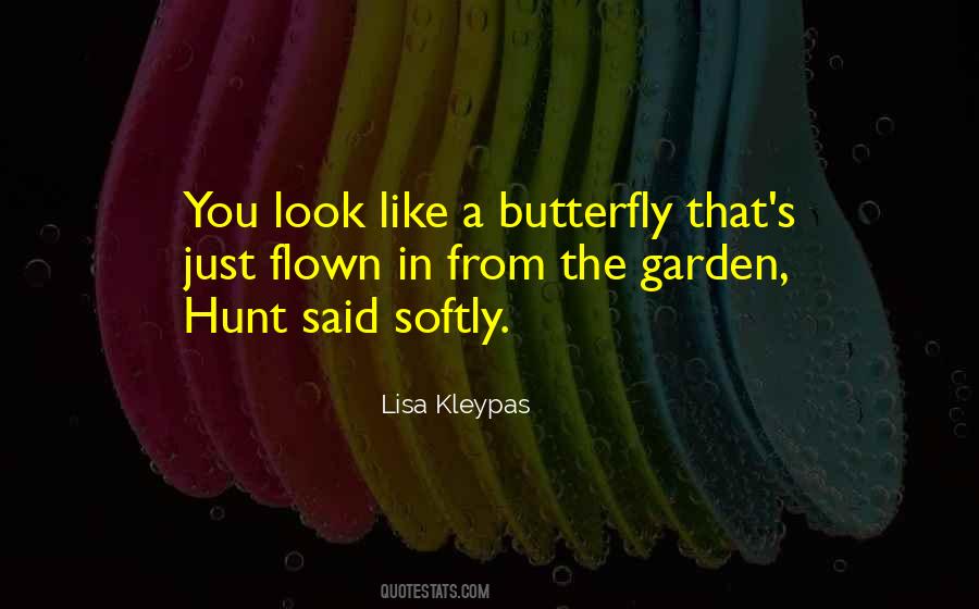 Just Like A Butterfly Quotes #205721