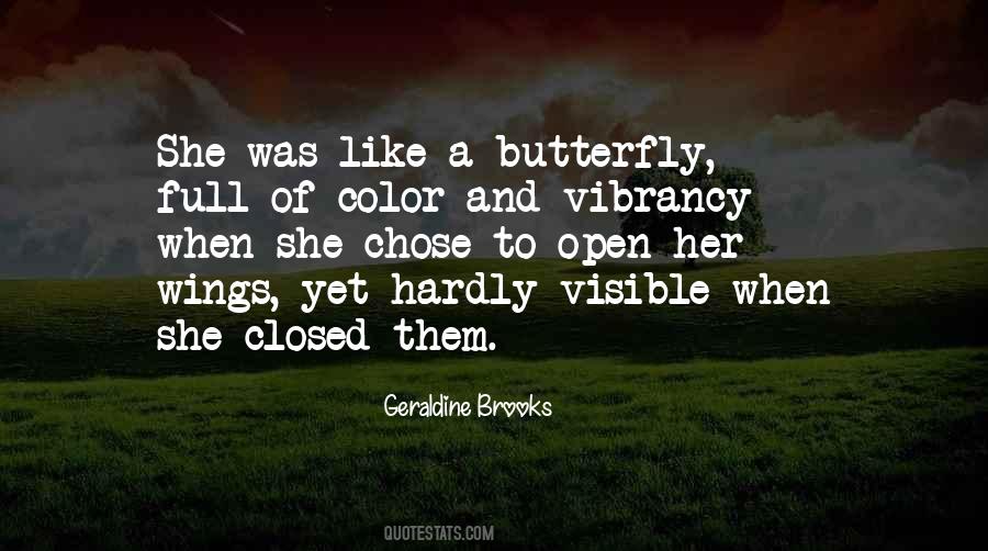 Just Like A Butterfly Quotes #219130