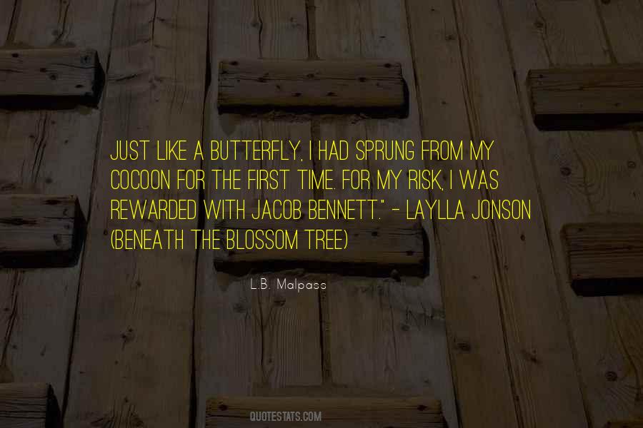 Just Like A Butterfly Quotes #276295