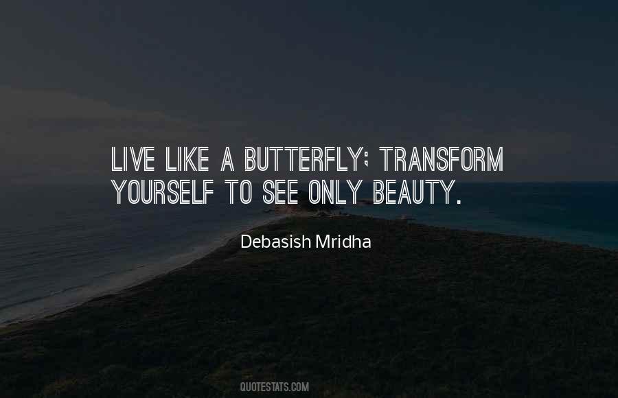 Just Like A Butterfly Quotes #294950