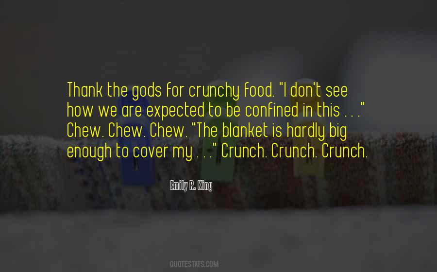 Crunchy Food Quotes #1336124