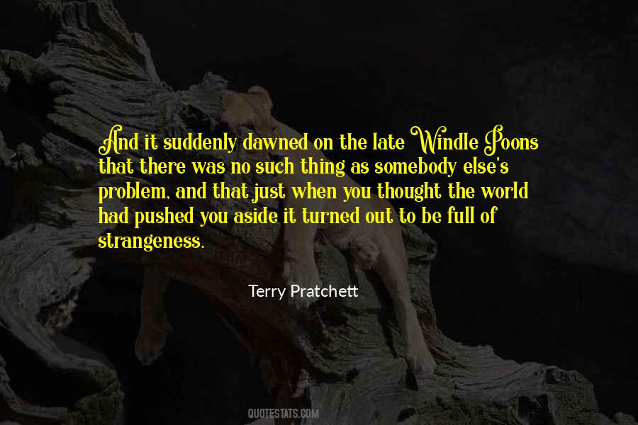 Quotes About Strangeness #1000490