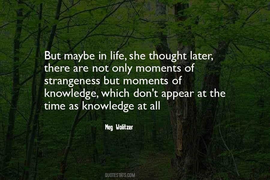 Quotes About Strangeness #1044873