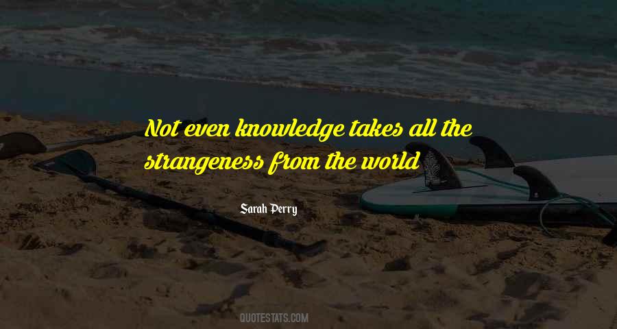 Quotes About Strangeness #1087764