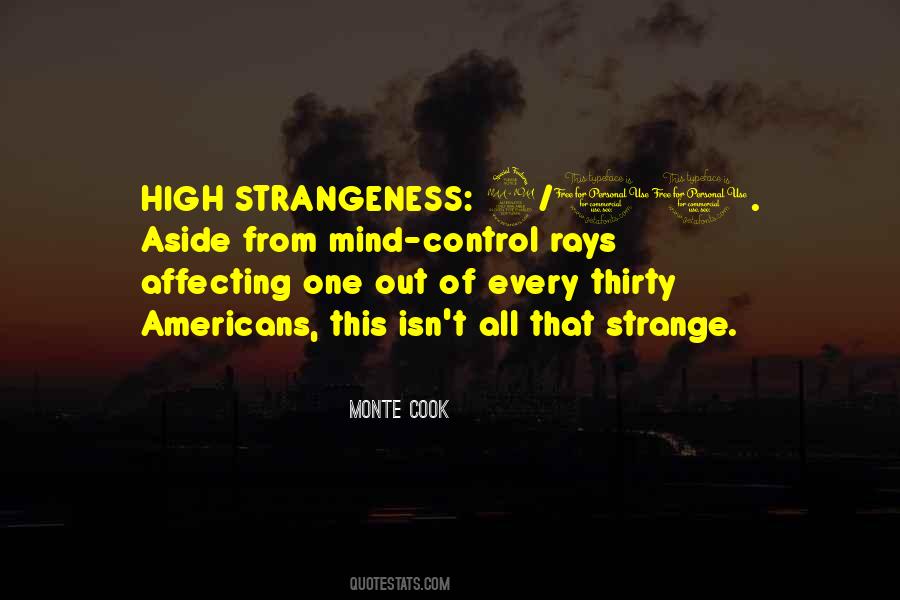 Quotes About Strangeness #1370904