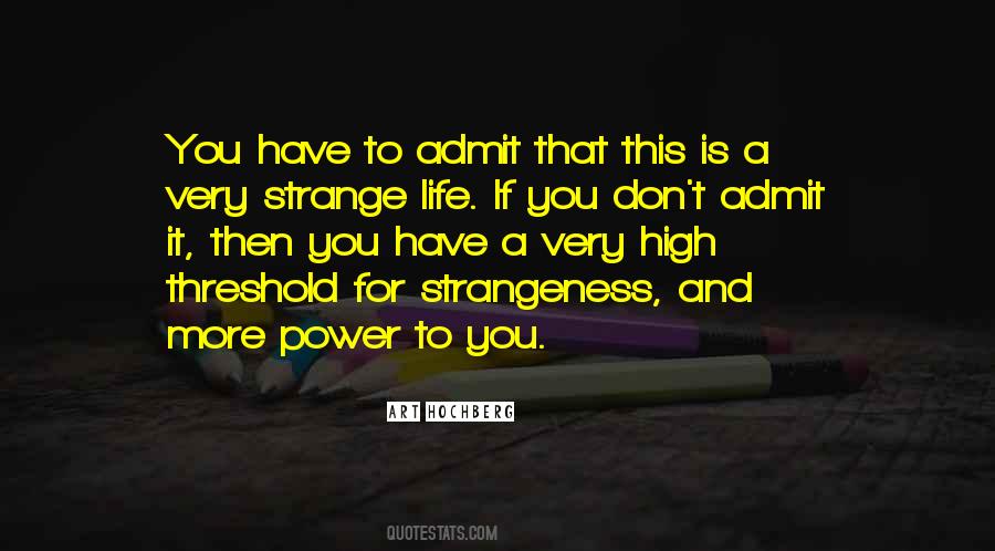 Quotes About Strangeness #1515414