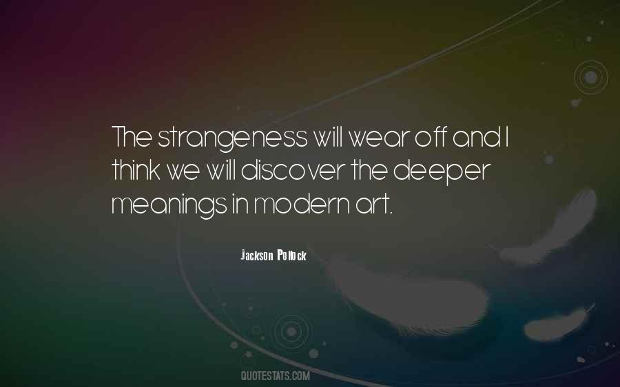 Quotes About Strangeness #1815585