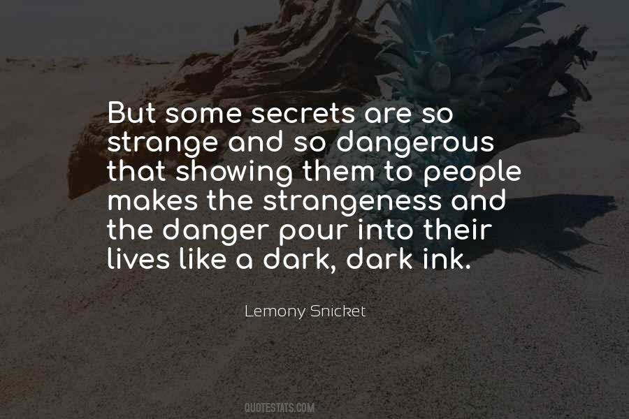 Quotes About Strangeness #1868691